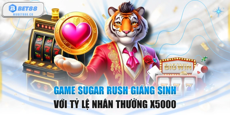 Game Sugar Rush Giáng Sinh Với Tỷ Lệ Nhân Thưởng X5000