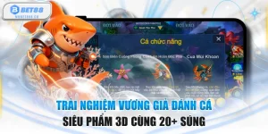 Trải Nghiệm Vương Giả Đánh Cá Siêu Phẩm 3D Cùng 20+ Súng